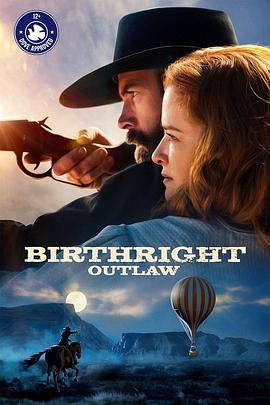 亡命之徒 Birthright Outlaw